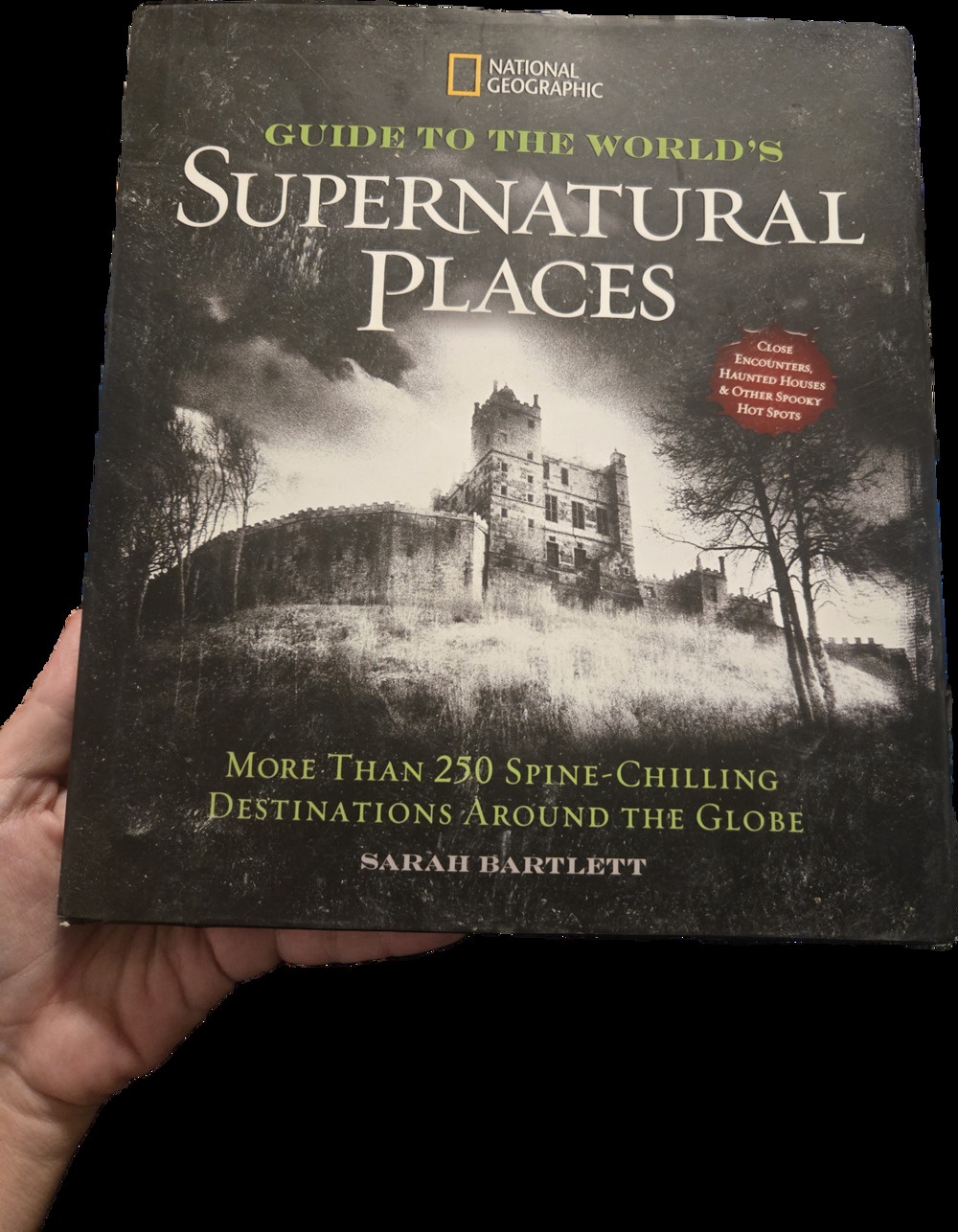 National Geographic Guide to the Worlds Supernatural Places Sarah Bartlett Book